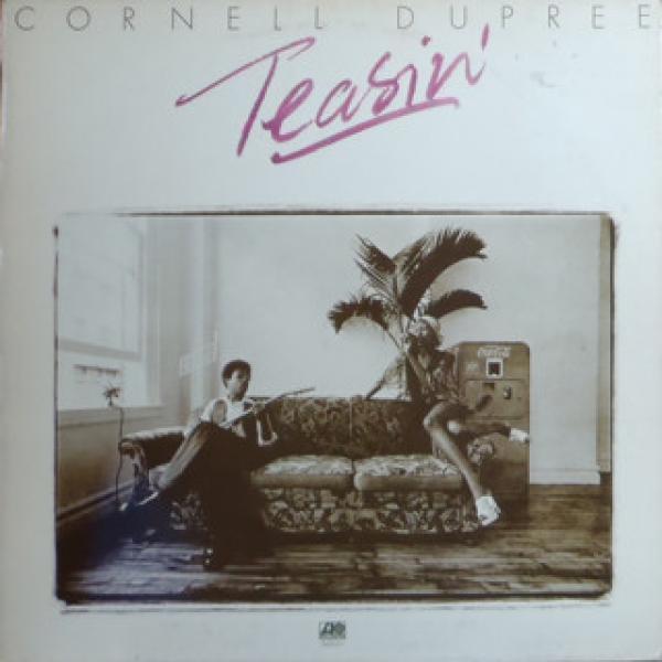 Cornell Dupree - Teasin'
