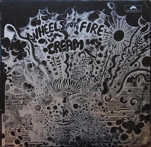 Cream (2) - Wheels Of Fire - Live At The Fillmore