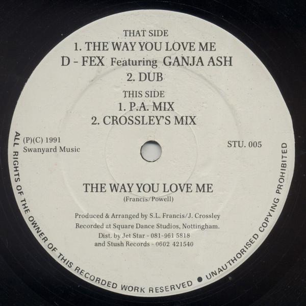 D-Fex, Ganja Ash - The Way You Love Me
