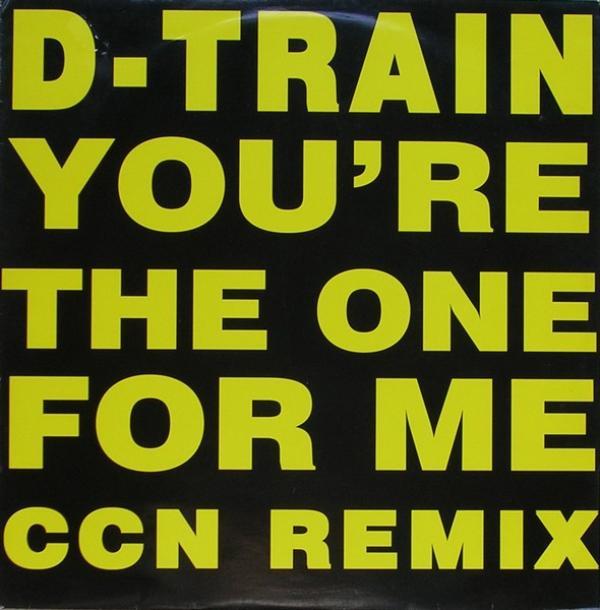 D-Train - You're The One For Me CCN Remix