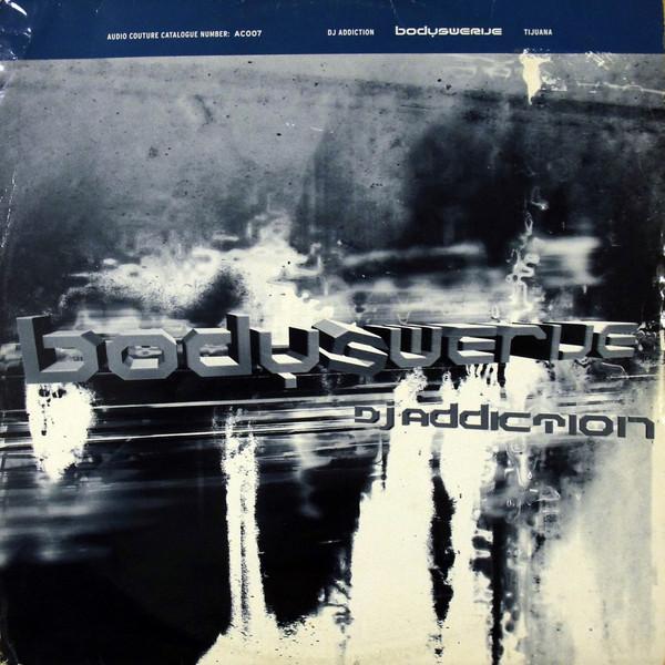 DJ Addiction - Bodyswerve