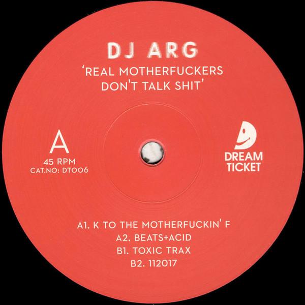 DJ Arg - Real Motherfuckers Don't Talk Shit