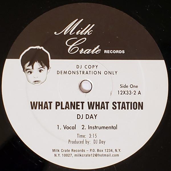 DJ Day - What Planet What Station / It Still Ain't Hard To Tell