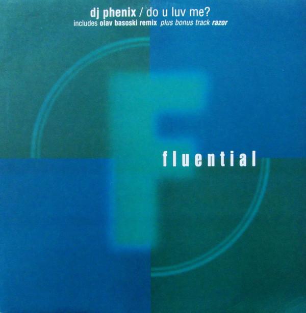 DJ Phenix - Do U Luv Me?
