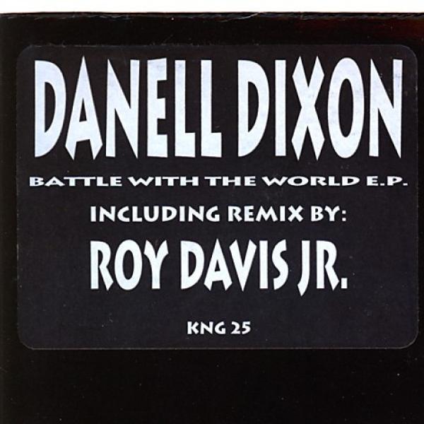 Danell Dixon - Battle With The World E.P.