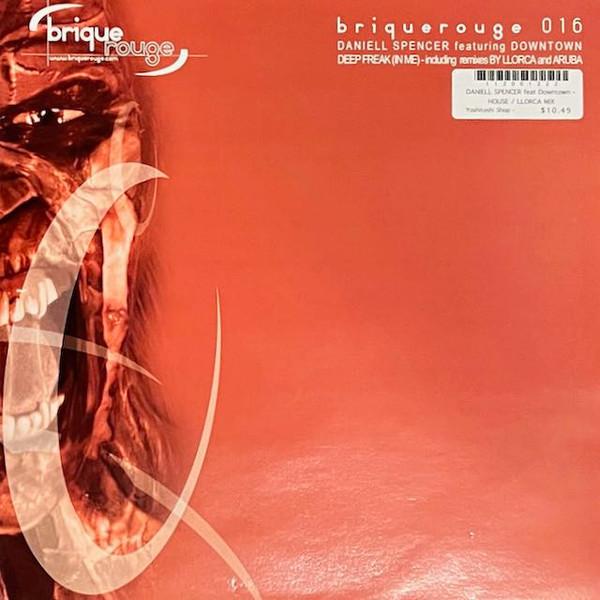 Daniell Spencer, Downtown (9) - Deep Freak (In Me)