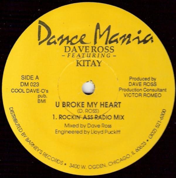 Dave Ross, Kitay - U Broke My Heart