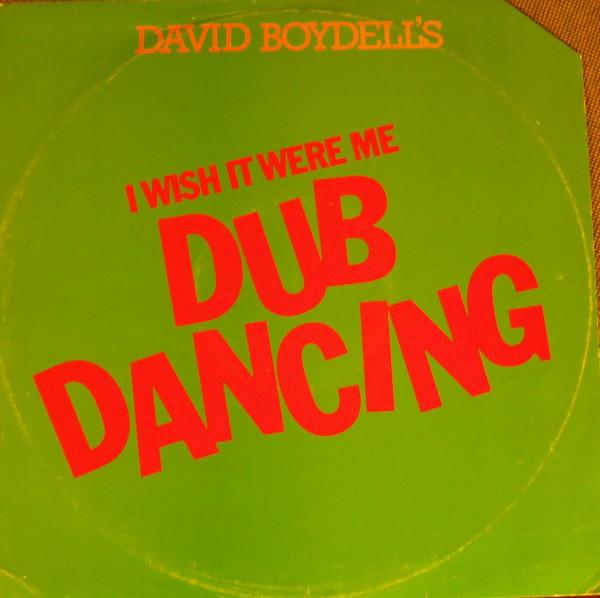 David Boydell - Wish It Were Me (Dub Dancing)