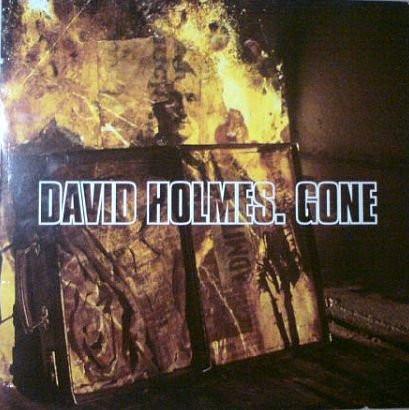 David Holmes - Gone