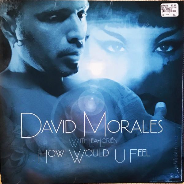 David Morales, Lea-Lorién - How Would U Feel