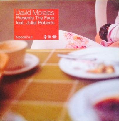 David Morales, The Face (3), Juliet Roberts - Needin' U II