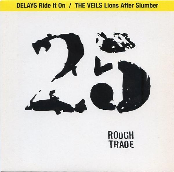 Delays, The Veils - Ride It On / Lions After Slumber