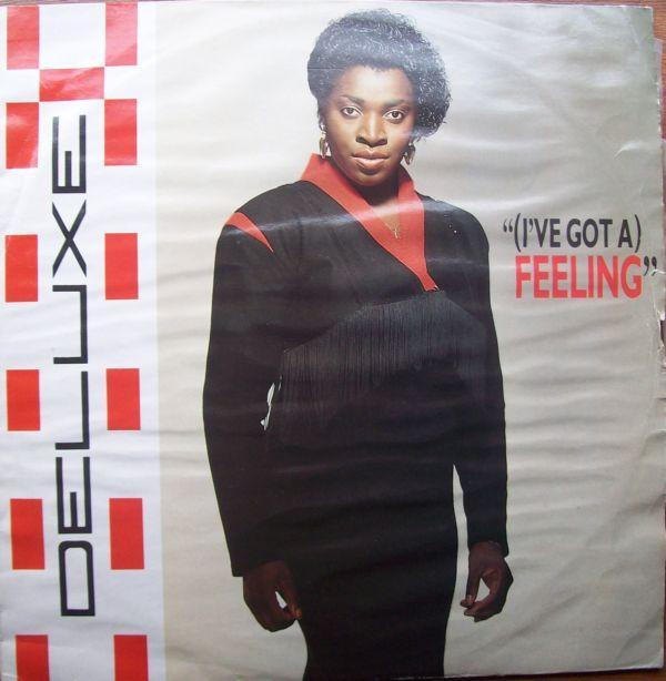 Deluxe (2) - (I've Got A) Feeling
