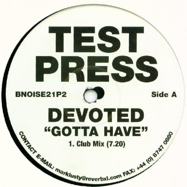 Devoted - Gotta Have