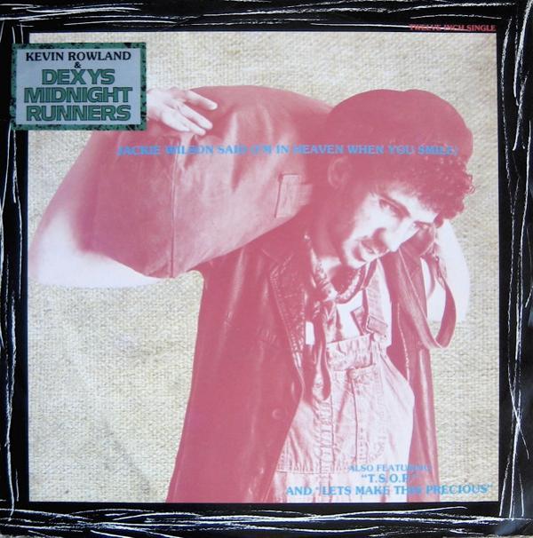 Dexys Midnight Runners, Kevin Rowland - Jackie Wilson Said (I'm In Heaven When You Smile)