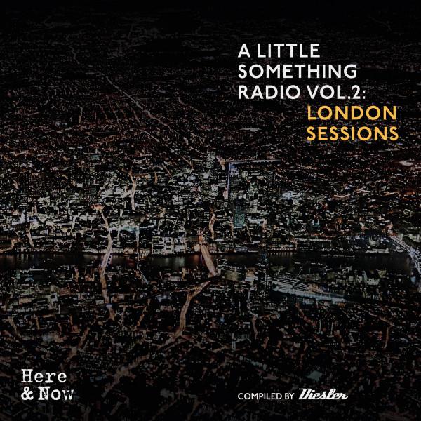 Diesler - A LITTLE SOMETHING RADIO VOL.2: LONDON SESSIONS
