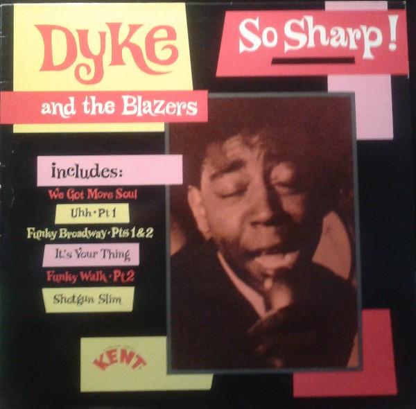 Dyke & The Blazers - So Sharp!
