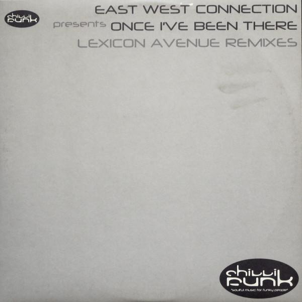 East West Connection - Once I've Been There (Lexicon Avenue Remixes)