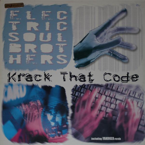 Electric Soul Brothers - Krack That Code