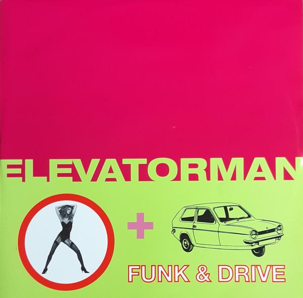 Elevatorman - Funk & Drive
