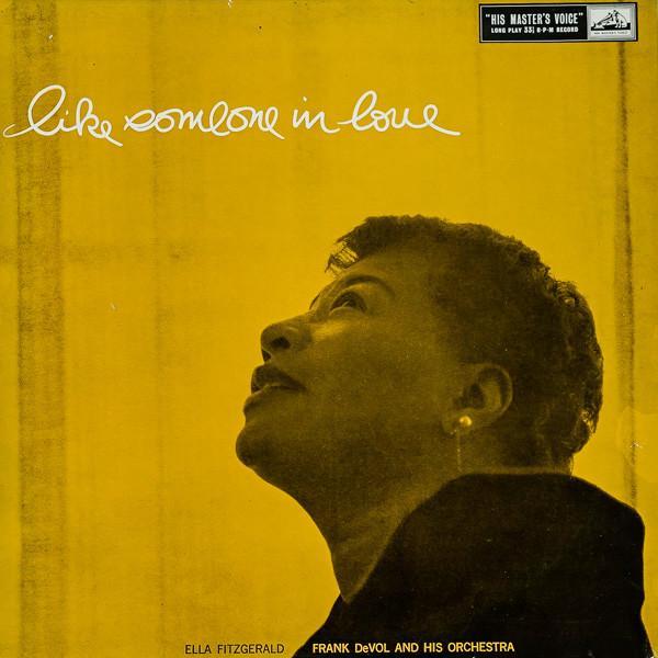 Ella Fitzgerald, Frank De Vol And His Orchestra - Like Someone In Love