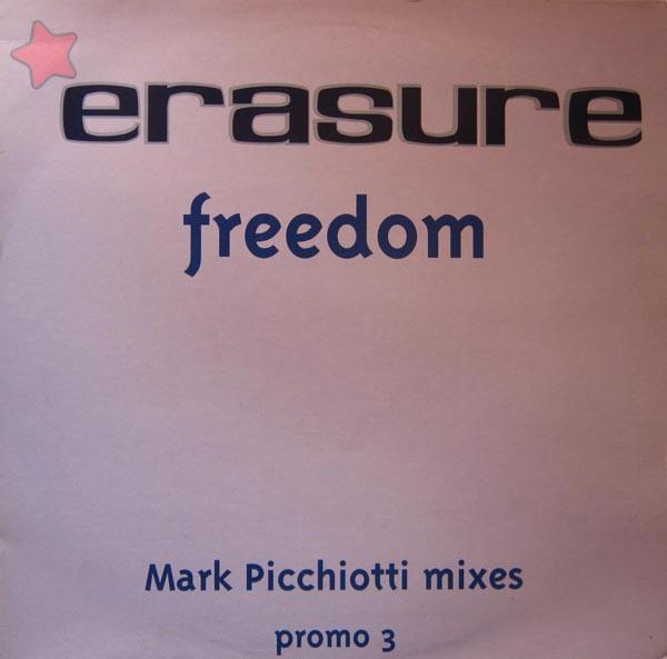 Erasure - Freedom (Mark Picchiotti Mixes)