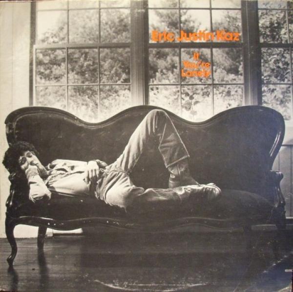 Eric Kaz - If You're Lonely