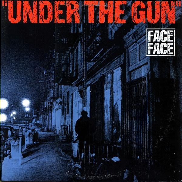 Face To Face (3) - Under The Gun