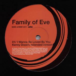 Family Of Eve - I Wanna Be Loved By You