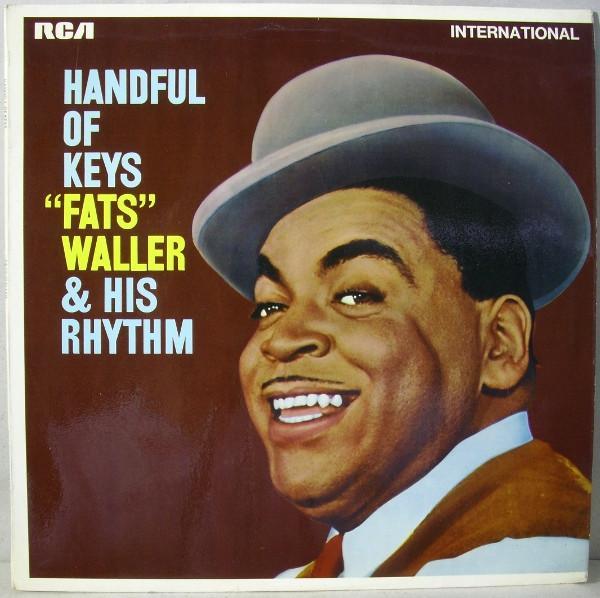 Fats Waller & His Rhythm - Handful Of Keys