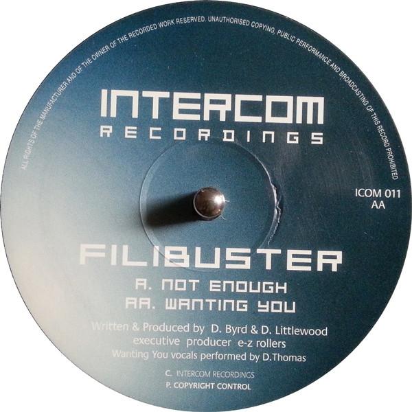Filibuster - Not Enough / Wanting You