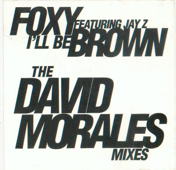 Foxy Brown - I'll Be (The David Morales Mixes)