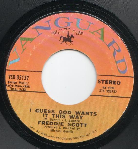 Freddie Scott (2) - I Guess God Wants It This Way / Please Listen