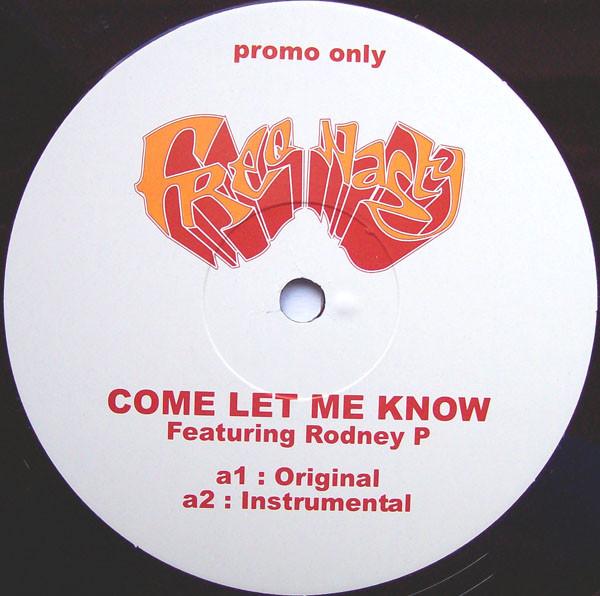 Freq Nasty, Rodney P - Come Let Me Know