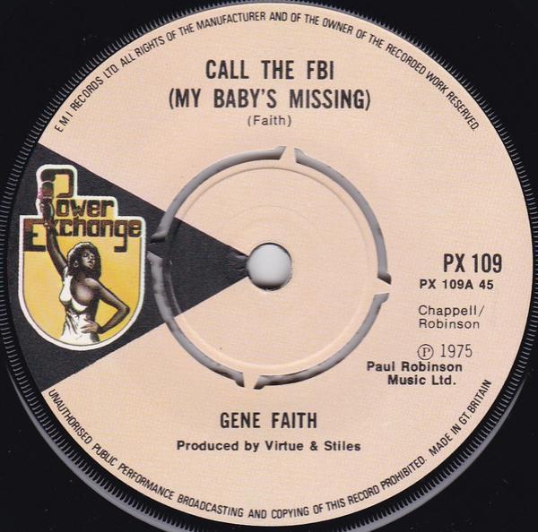 Gene Faith - Call The FBI (My Baby's Missing)