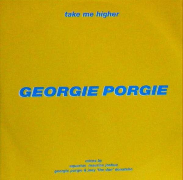 Georgie Porgie - Take Me Higher