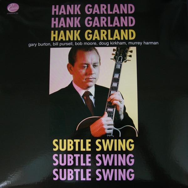 Hank Garland - Subtle Swing