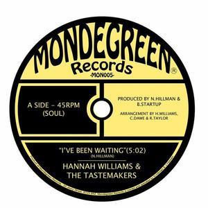 Hannah Williams & The Tastemakers - I've Been Waiting