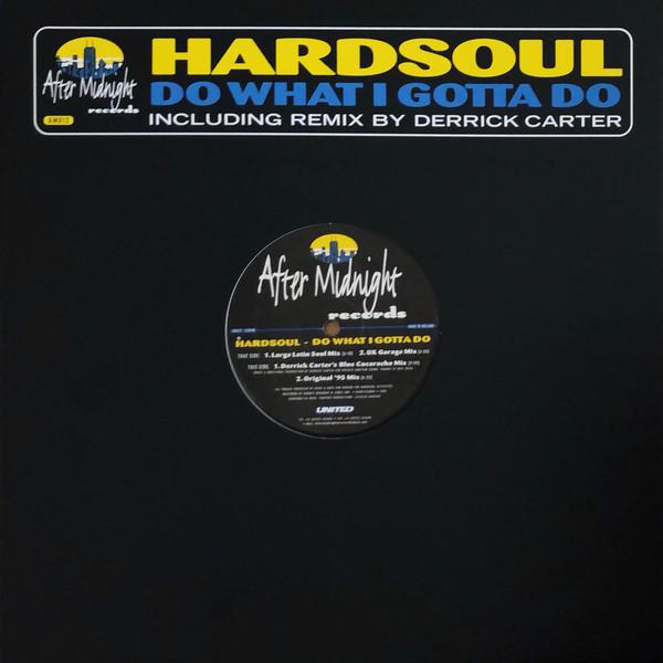 Hardsoul - Do What I Gotta Do
