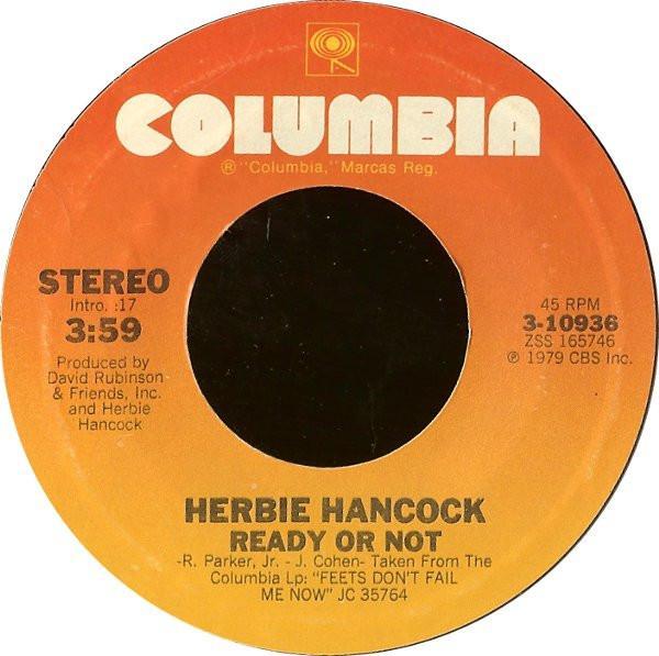 Herbie Hancock - Ready Or Not / Trust Me