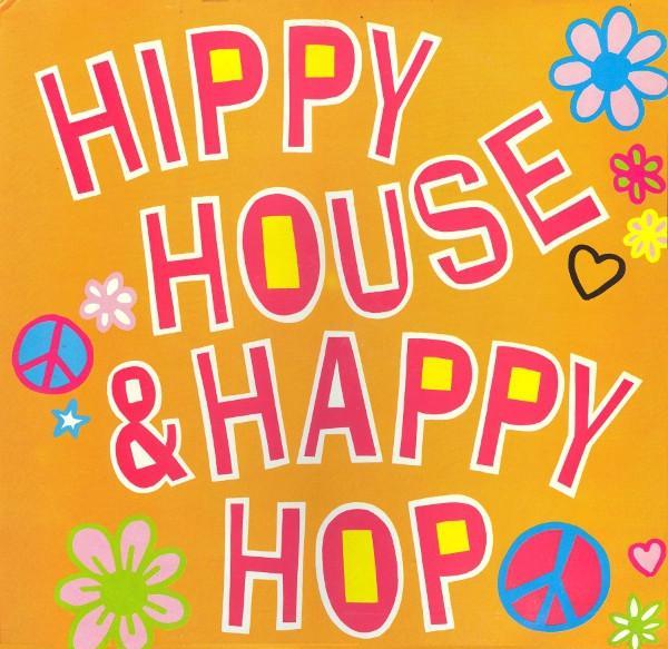 - Hippy House & Happy Hop