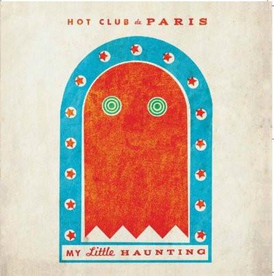 Hot Club De Paris - My Little Haunting