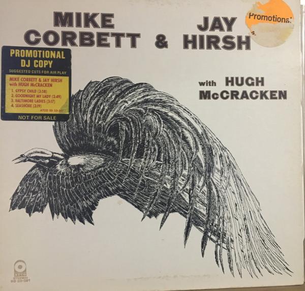 Hugh McCracken, Mike Corbett, Jay Hirsh - Mike Corbett & Jay Hirsh With Hugh McCracken