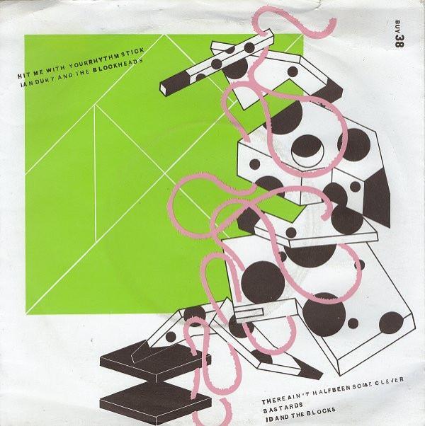 Ian Dury And The Blockheads - Hit Me With Your Rhythm Stick