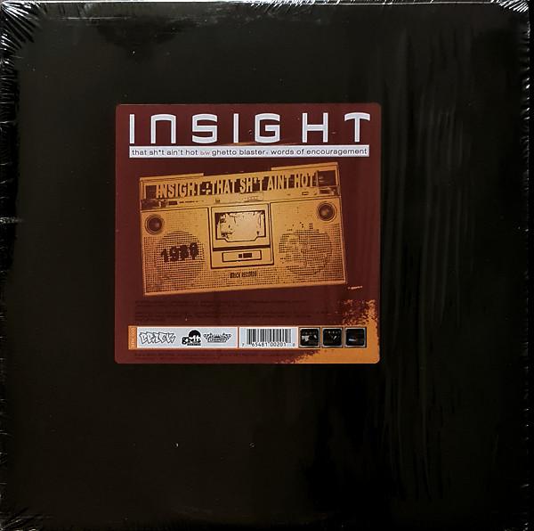 Insight (2) - That Sh*t Ain't Hot / Ghetto Blaster / Words Of Encouragement