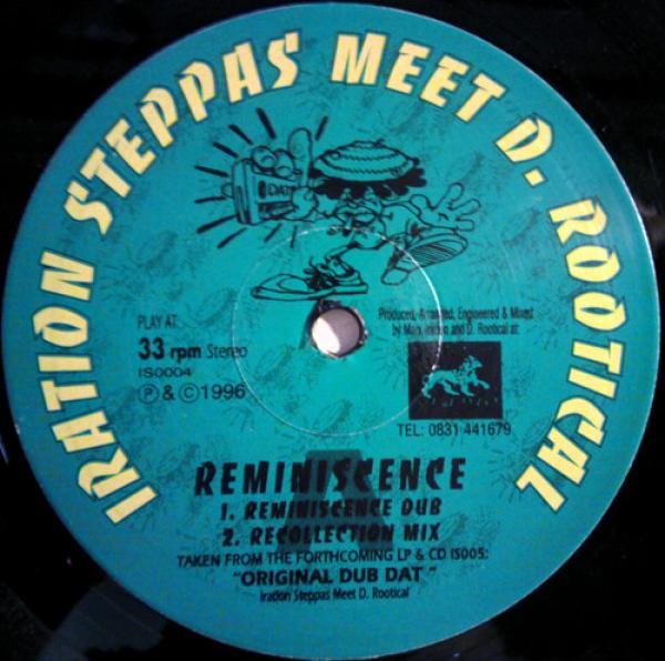 Iration Steppas, Dennis Rootical - Reminiscence
