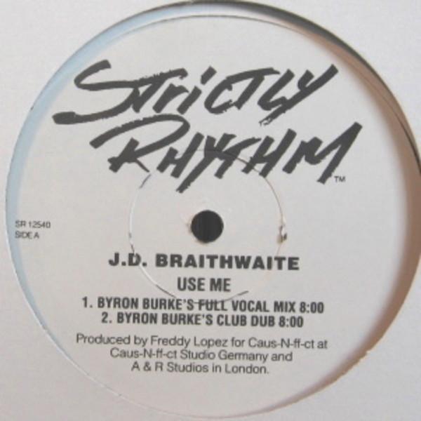 J.D. Braithwaite - Use Me