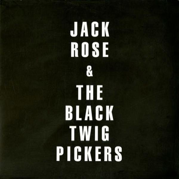 Jack Rose, Black Twig Pickers - Jack Rose & The Black Twig Pickers