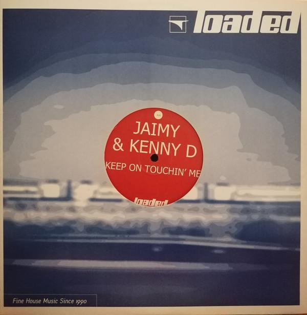 Jaimy & Kenny D. - Keep On Touchin' Me