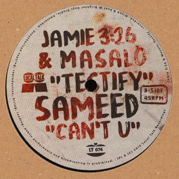 Jamie 3:26, Masalo, Sameed - Testify / Can't U
